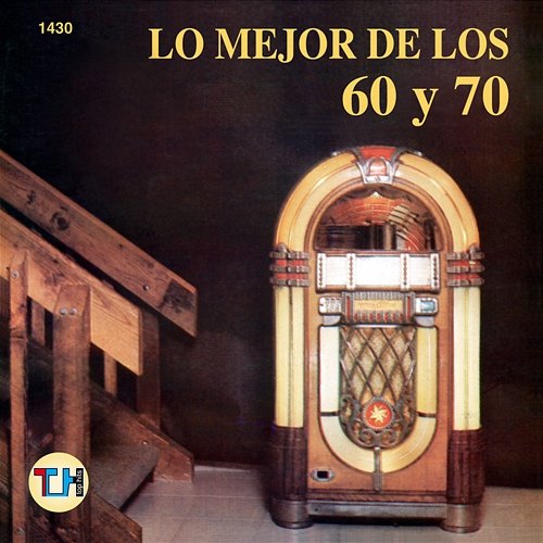 Lo Mejor De Los 60 Y 70 Various Artists