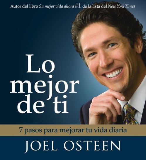 Lo Mejor De Ti (Become a Better You) Osteen Joel