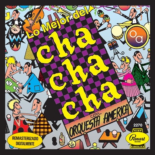 Lo Mejor Del Cha Cha Chá Orquesta América