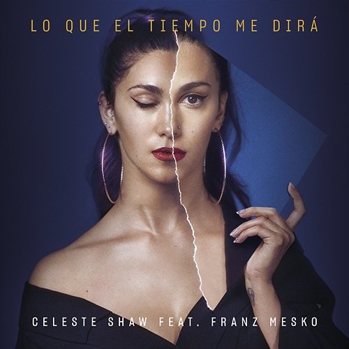 Lo Que el Tiempo Me Dirá Celeste Shaw feat. Franz Mesko