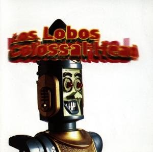 LOBOS COLOSSAL H Los Lobos