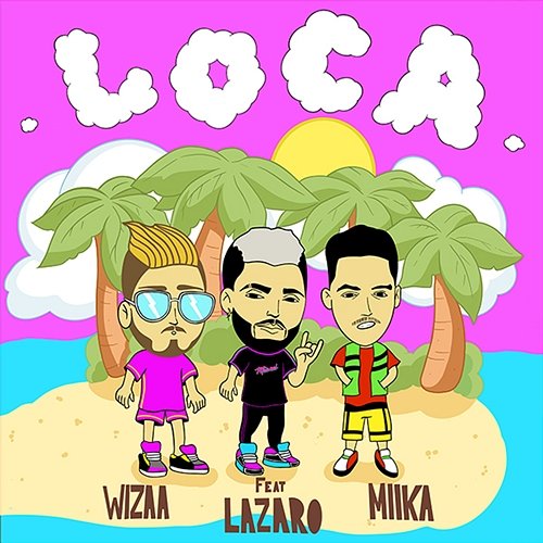 Loca Wizaa & Miika feat. Lazaro