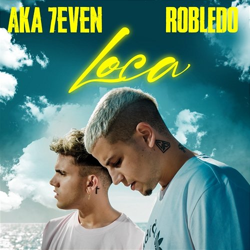 Loca Aka 7even, Robledo