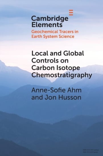 Local and Global Controls on Carbon Isotope Chemostratigraphy Opracowanie zbiorowe