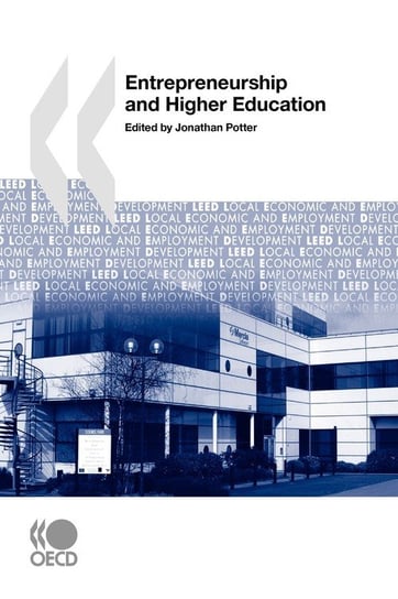 Local Economic and Employment Development (LEED) Entrepreneurship and Higher Education Oecd Publishing