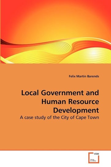 Local Government and Human Resource Development Barends Felix Martin