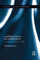 Local Music Scenes and Globalization: Transnational Platforms in Beirut Burkhalter Thomas