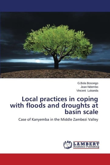 Local practices in coping with floods and droughts at basin scale Bosongo G.Bola