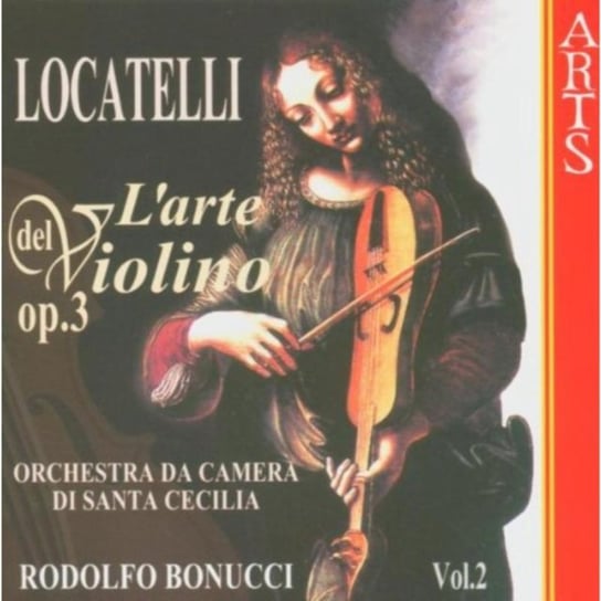 Locatelli: Arte Del Violino Op. 3. Volume 2 Bonucci R.