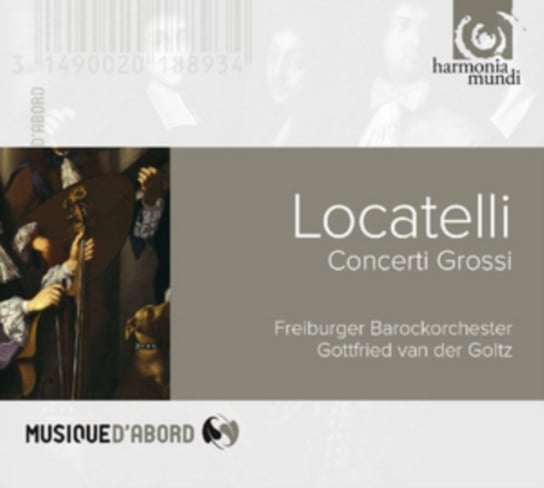 Locatelli. Concerti Grossi Freiburger Barockorchester