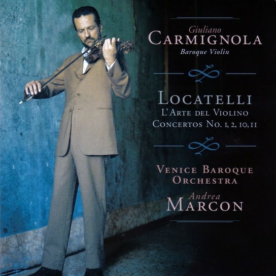 Locatelli: L'arte Del Violino, Op. 3 Carmignola Giuliano