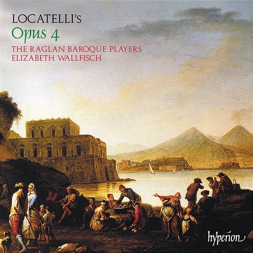 Locatelli: Sonatas , Op. 4 Raglan Baroque Players, Elizabeth Wallfisch