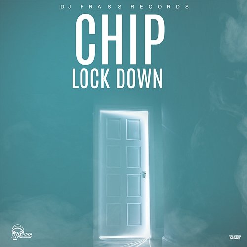 Lock Down DJ Frass feat. Chip