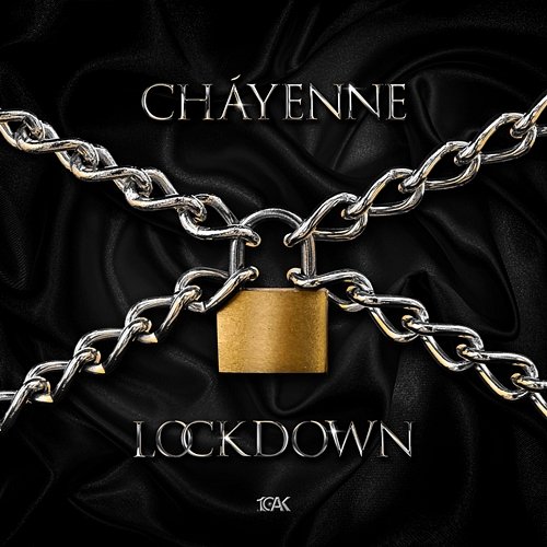 Lockdown Cháyenne