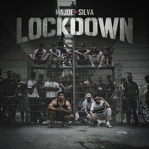 LOCKDOWN Majoe x Silva