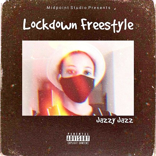 Lockdown Freestyle Jazzy Jazz