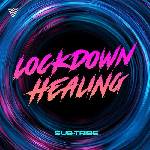 Lockdown Healing SUB-TRIBE