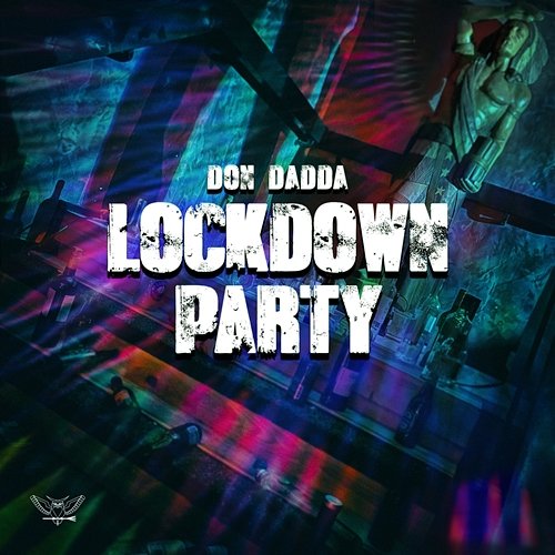 Lockdown Party Don Dadda