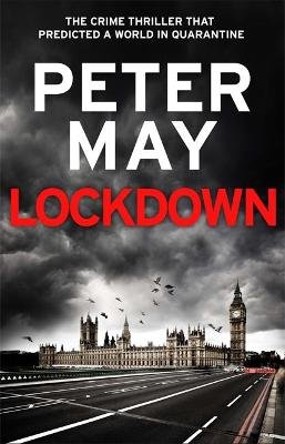 Lockdown: the crime thriller that predicted a world in quarantine May Peter