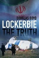 Lockerbie: The Truth Boyd Douglas