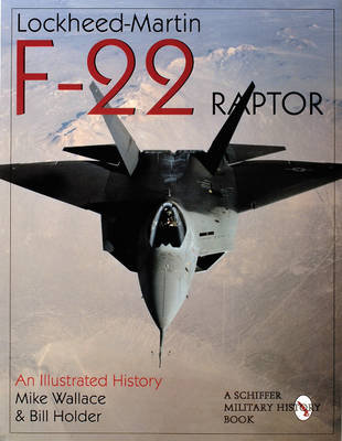 Lockheed-Martin F-22 Raptor: Wallace Mike, Holder William G.