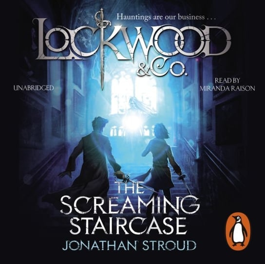 Lockwood & Co: The Screaming Staircase - audiobook Stroud Jonathan