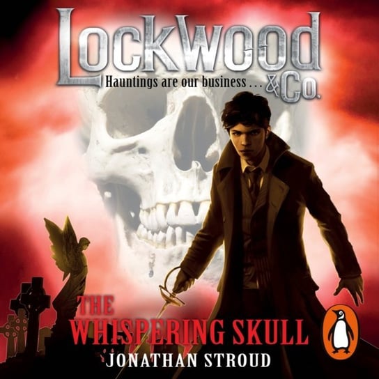 Lockwood & Co: The Whispering Skull Stroud Jonathan