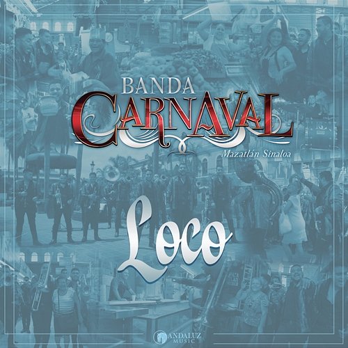 Loco Banda Carnaval