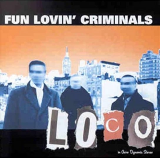 Loco Fun Lovin' Criminals