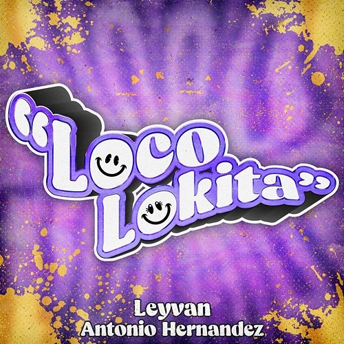 Loco Lokita Leyvan, Antonio Hernandez