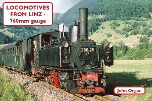 Locomotives from Linz - 760mm Gauge Organ John