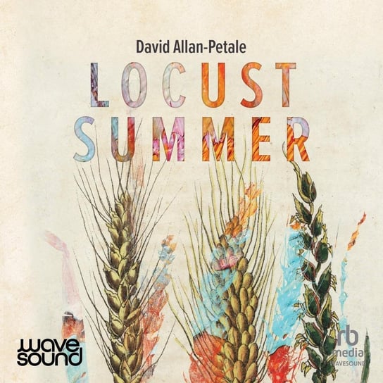 Locust Summer - audiobook David Allan-Petale