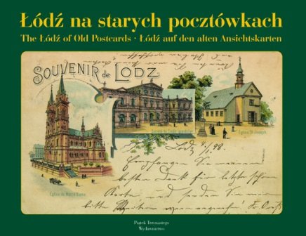 Łódź na starych pocztówkach Bonisławski Ryszard