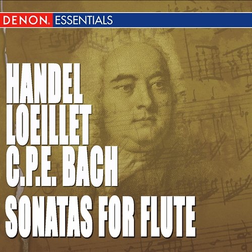 Loeillet - Händel - C.P.E. Bach: Flute Sonatas - Trio Sonatas Various Artists