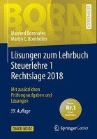 Lösungen zum Lehrbuch Steuerlehre 1 Rechtslage 2018 Bornhofen Manfred, Bornhofen Martin C.