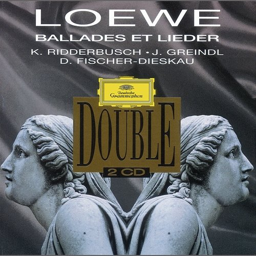Loewe: Ballads and Lieder Karl Ridderbusch, Richard Trimborn, Josef Greindl, Hertha Klust, Dietrich Fischer-Dieskau, Jörg Demus