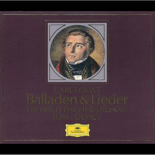 Loewe: Ballads & Lieder Dietrich Fischer-Dieskau, Jörg Demus