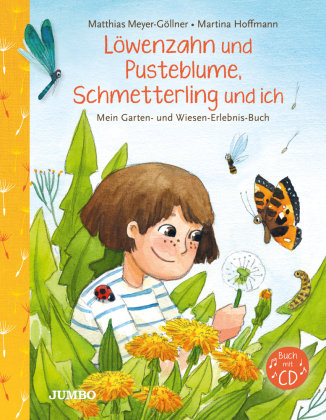 Löwenzahn und Pusteblume, Schmetterling und ich, m. 1 Audio-CD Jumbo Neue Medien