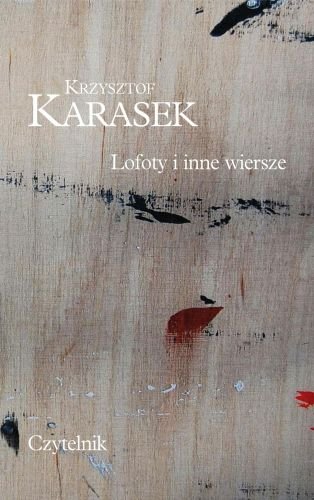 Lofoty i inne wiersze Karasek Krzysztof