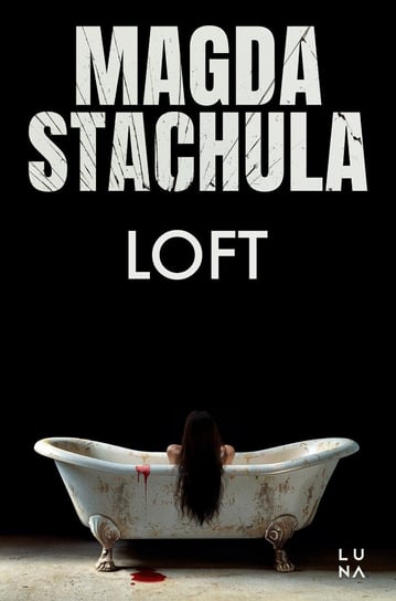 Loft - ebook mobi Stachula Magda