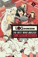 Log Horizon: The West Wind Brigade, Vol. 6 Mamare Touno