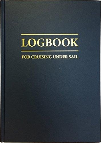 Logbook for Cruising Under Sail Mellor John