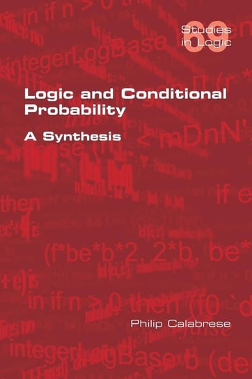 Logic and Conditional Probability Calabrese Philip