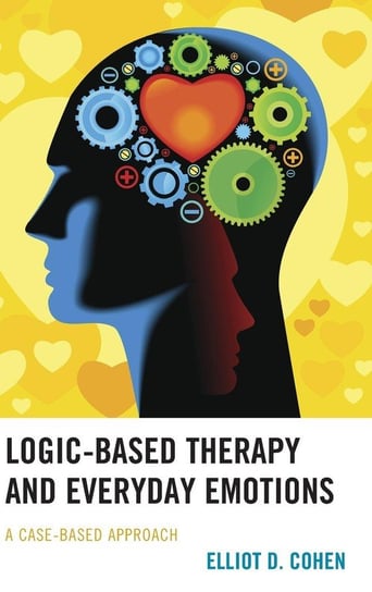 Logic-Based Therapy and Everyday Emotions Cohen Elliot D.