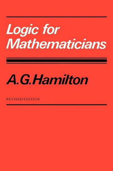 Logic for Mathematicians Hamilton A. G.