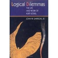 Logical Dilemmas Dawson John W.