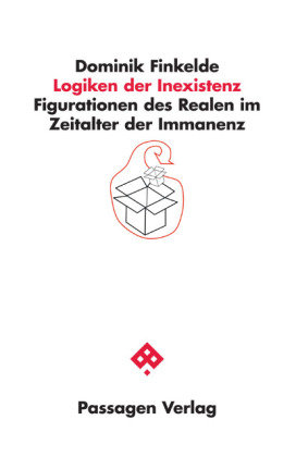 Logiken der Inexistenz Passagen Verlag