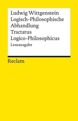 Logisch-Philosophische Abhandlung. Tractatus Logico-Philosophicus Reclam, Ditzingen