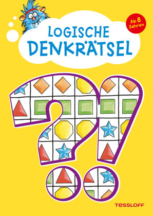 Logische Denkrätsel. Ab 8 Jahren Tessloff Verlag, Tessloff Verlag Ragnar Tessloff Gmbh&Co. Kg