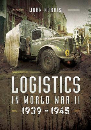 Logistics in World War II Norris John